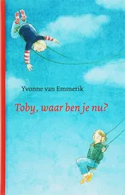 Omslag van Toby, waar ben je nu?