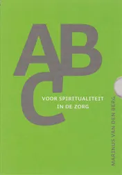 Omslag van ABC voor spiritualiteit in de zorg