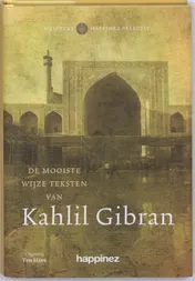 Omslag van De mooiste wijze teksten van Kahlil Gibran