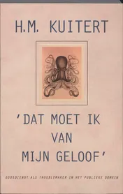 Omslag van Dat moet ik van mijn geloof
