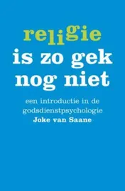 Omslag van Religie is zo gek nog niet