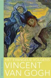 Omslag van Het evangelie volgens Vincent van Gogh