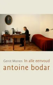 Omslag van In alle Eenvoud, Antoine Bodar