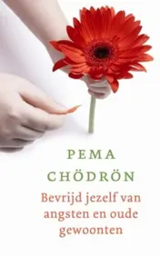 Omslag van Bevrijd jezelf van angsten en oude gewoonten