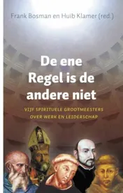 Omslag van De ene Regel is de andere niet
