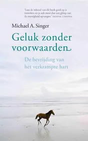 Omslag van Geluk zonder voorwaarden