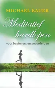 Omslag van Meditatief hardlopen voor beginners en gevorderen