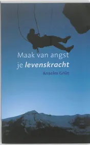 Omslag van Maak van angst je levenskracht