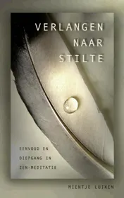 Omslag van Verlangen naar stilte / druk 1