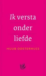 Omslag van Ik versta onder liefde