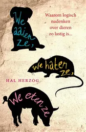 Omslag van We aaien ze, we haten ze, we eten ze