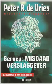 Omslag van Beroep : misdaadverslaggever