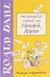 Omslag van Het wonderlijk verhaal van Hendrik Meier