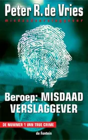 Omslag van Beroep : misdaadverslaggever