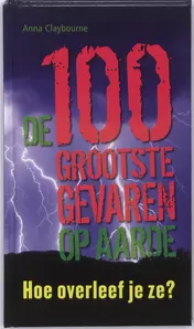 Omslag van De 100 grootste gevaren op aarde
