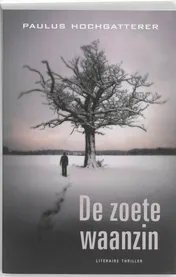Omslag van De zoete waanzin