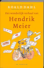Omslag van Het wonderlijk verhaal van Hendrik Meier