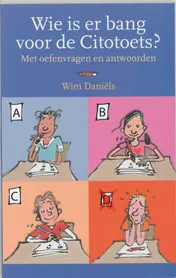 Omslag van Wie is er bang voor de Citotoets?