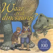 Omslag van Waar is de dinosaurus