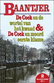 Omslag van De Cock en de wortel van het kwaad ; De Cock en moord eerste klasse