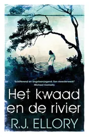 Omslag van Het kwaad en de rivier