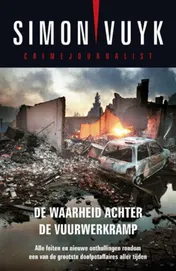 Omslag van De waarheid achter de vuurwerkramp