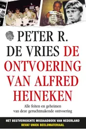 Omslag van De ontvoering van Alfred Heineken