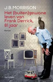 Omslag van Het (buiten)gewone leven van Frank Derrick, 81 jaar