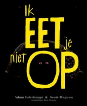 Omslag van Ik eet je niet op