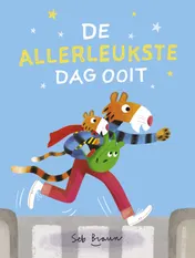 Omslag van De allerleukste dag ooit