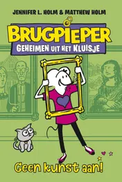 Omslag van Geen kunst aan!