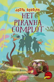 Omslag van Het piranha-complot