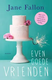 Omslag van Even goede vrienden