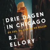 Omslag van Drie dagen in Chicago (De zus, de cop en de killer)