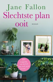 Omslag van Slechtste plan ooit