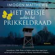 Omslag van Het meisje achter het prikkeldraad