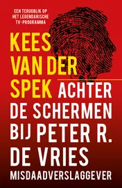 Omslag van Achter de schermen bij Peter R. de Vries - Een terugblik