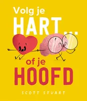 Omslag van Volg je hart... of je hoofd