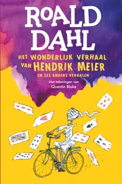 Omslag van Het wonderlijk verhaal van Hendrik Meier