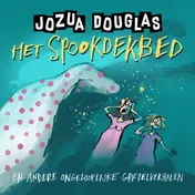 Omslag van Het spookdekbed en andere ongelooflijke griezelverhalen