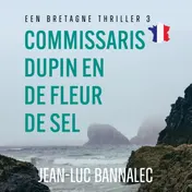 Omslag van Commissaris Dupin en de Fleur de Sel