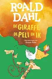 Omslag van De giraffe, de peli en ik
