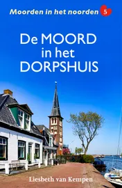 Omslag van De moord in het dorpshuis