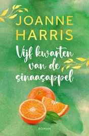 Omslag van Vijf kwarten van de sinaasappel