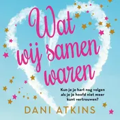 Omslag van Wat wij samen waren