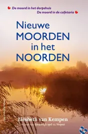 Omslag van Nieuwe moorden in het noorden