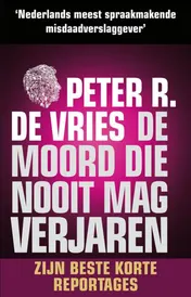 Omslag van De moord die nooit mag verjaren