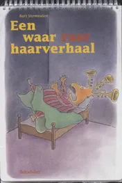 Omslag van Een waar raar haarverhaal