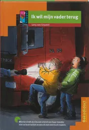 Omslag van Ik wil mijn vader terug