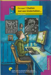 Omslag van Gevaar! Chatten met een kinderlokker ...